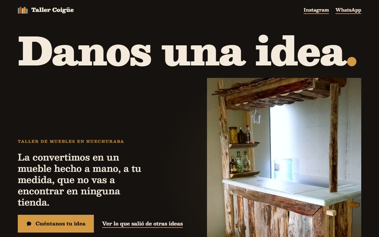 Portada del sitio de Taller Coigüe: fondo oscuro, el título «Danos una idea.» y la foto de un bar de madera rústica